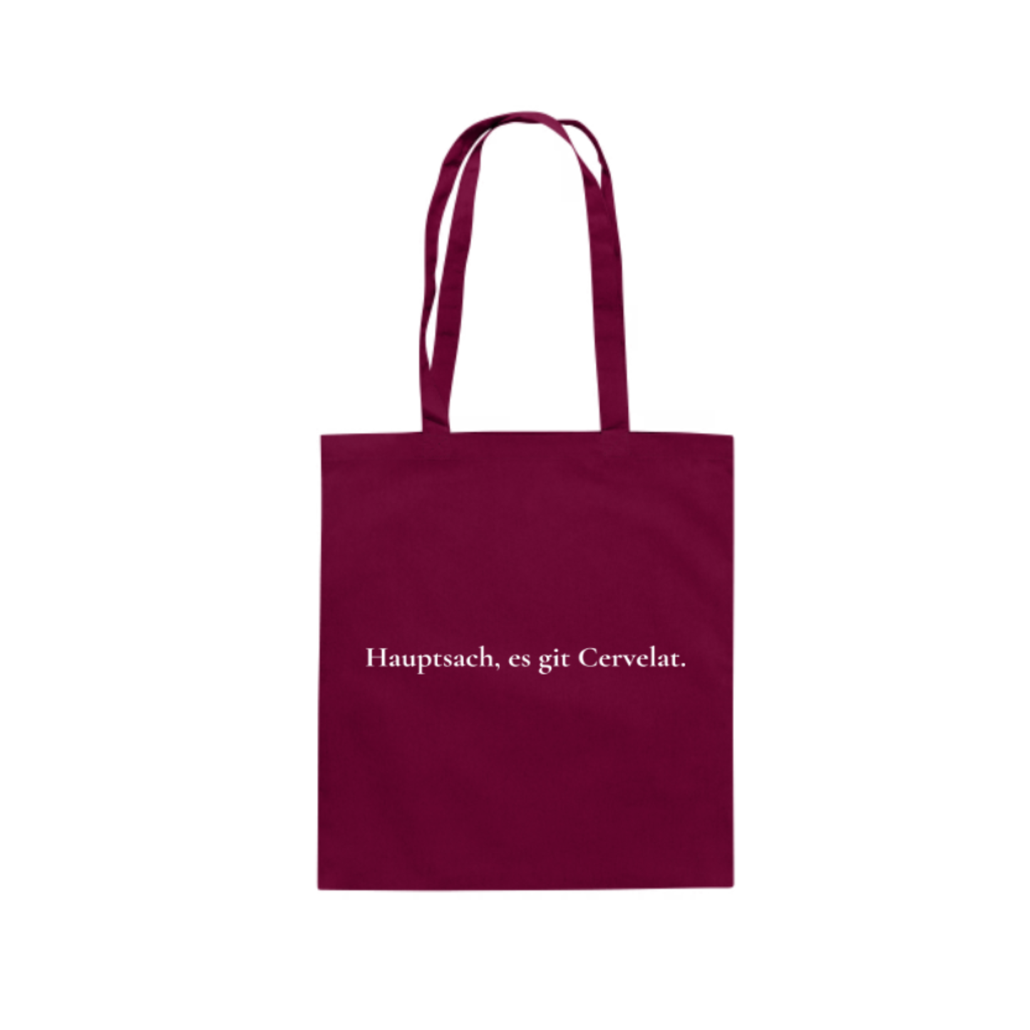 Hauptsach, es git Cervelat. Baumwolltasche