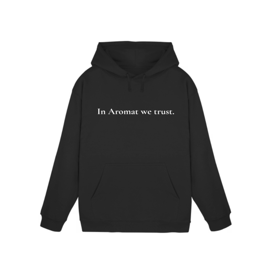 In Aromat we trust. Hoodie