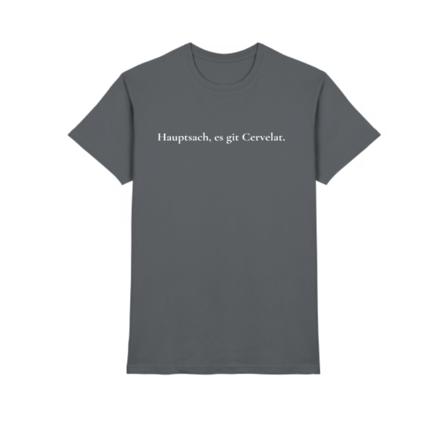 Hauptsach, es git Cervelat. T-Shirt (Herrenmodell)