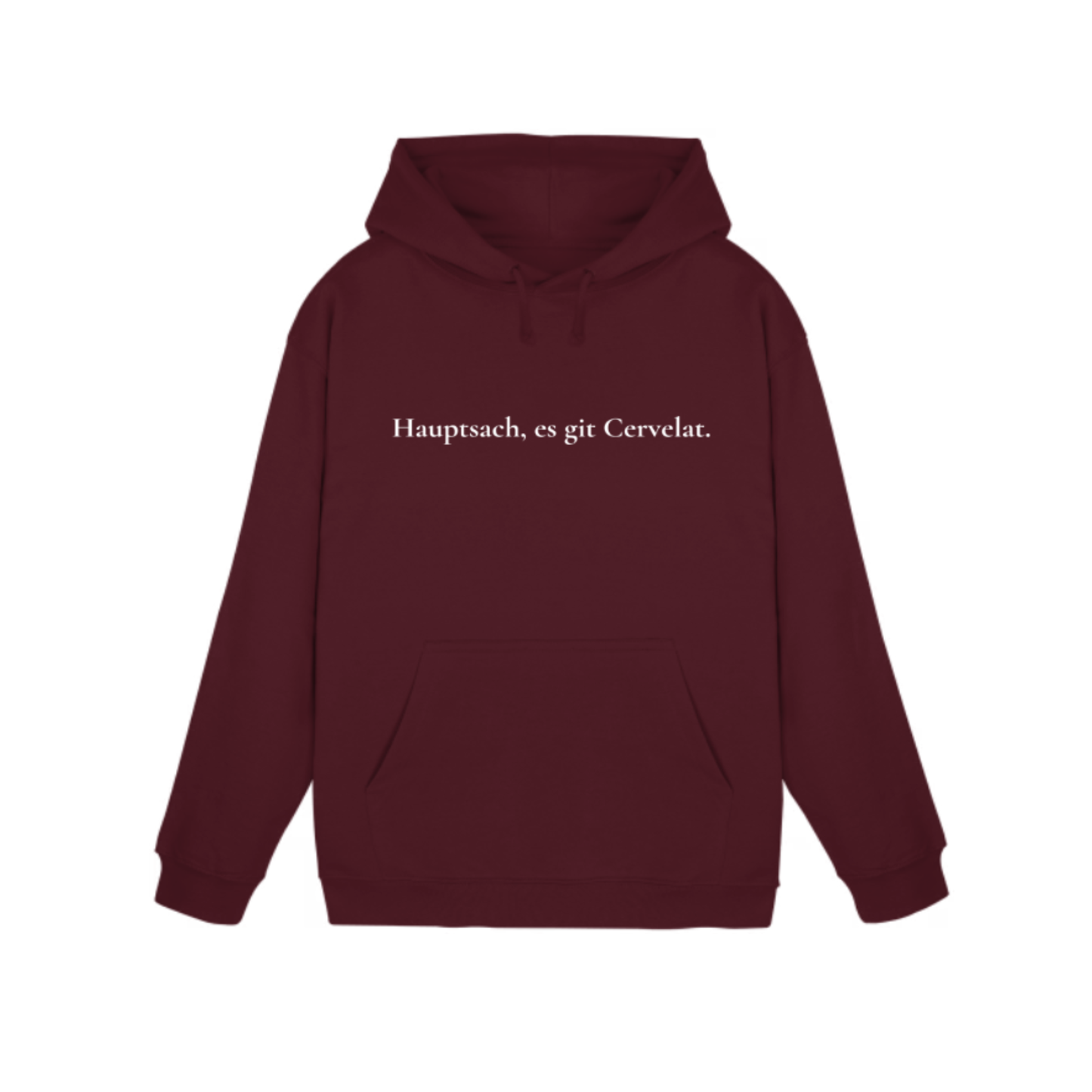 Hauptsach, es git Cervelat. Hoodie