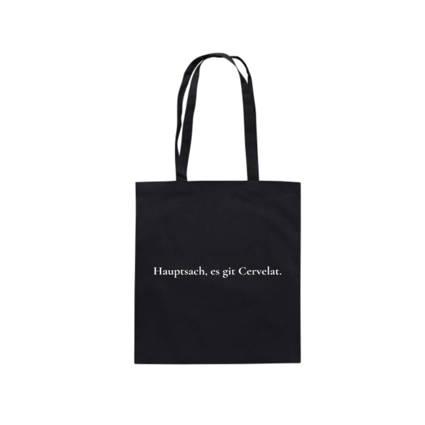 Hauptsach, es git Cervelat. Baumwolltasche