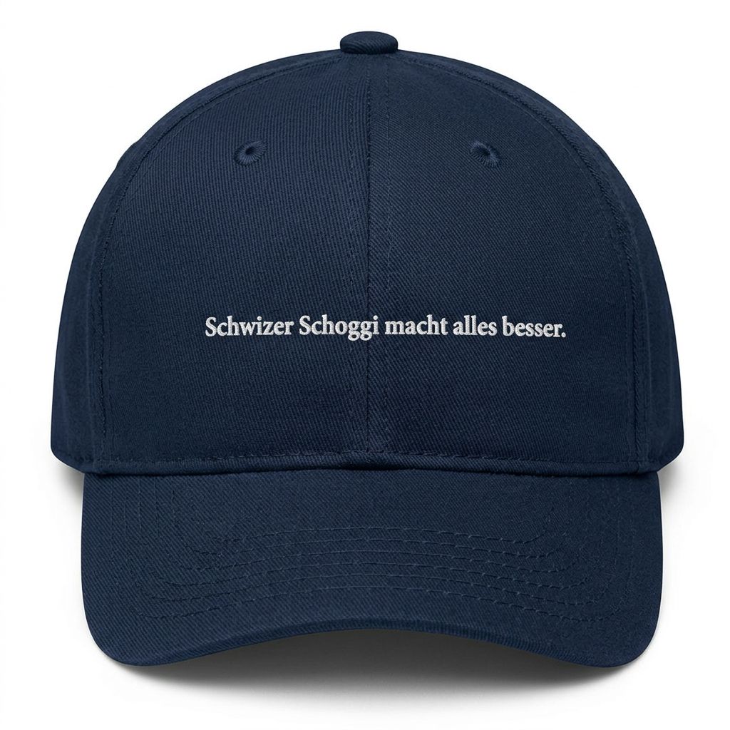 Schwizer Schoggi macht alles besser. Cap